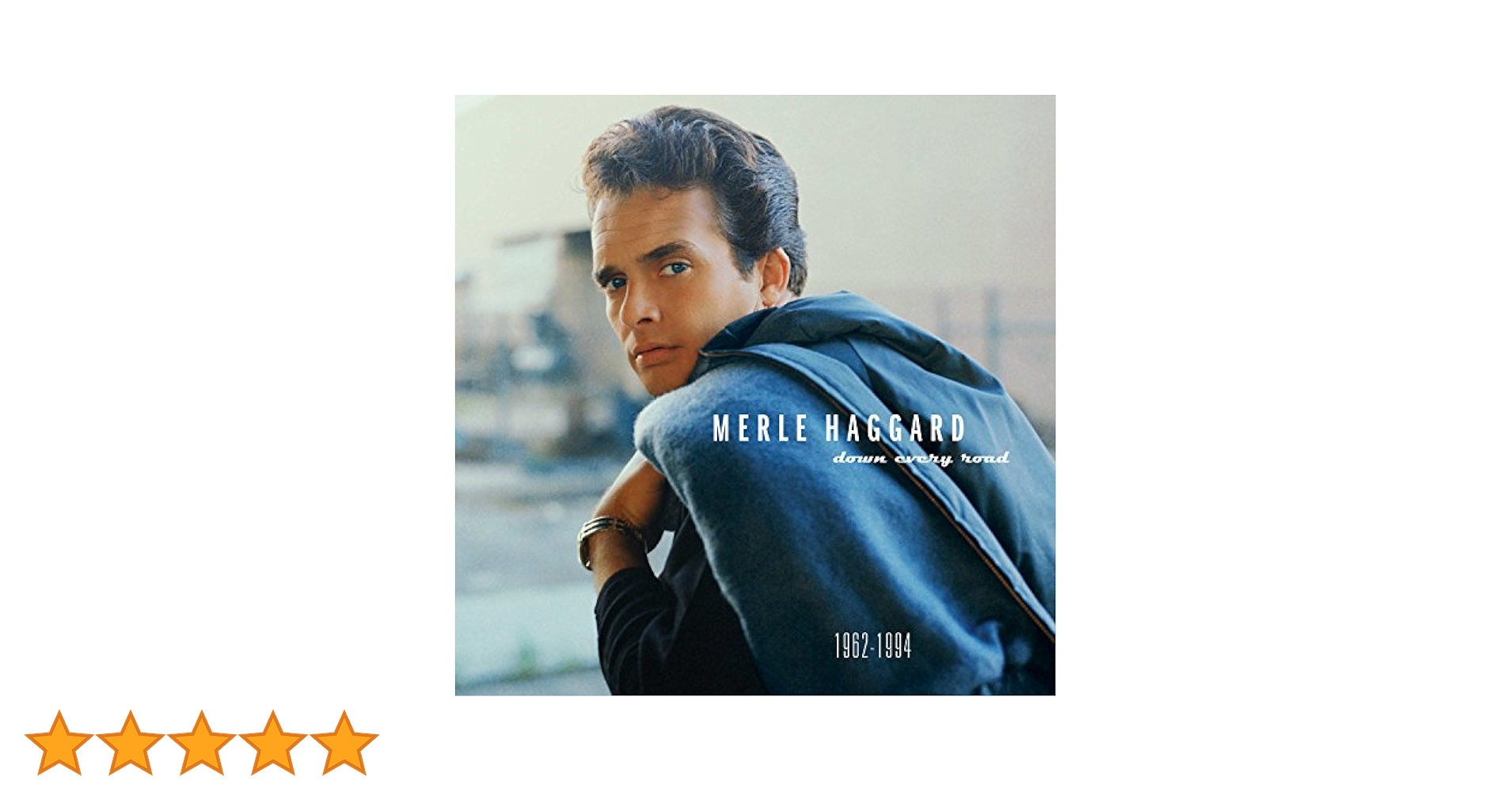 マ―ル・ハガ―ド Merle Haggard 「Down Every Road」 Down Every Road 1962-1994 - Album by Merle Haggard - Apple Music